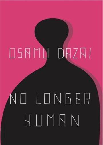 Knjiga No Longer Human autora Osamu Dazai izdana 2020 kao meki uvez dostupna u Knjižari Znanje.