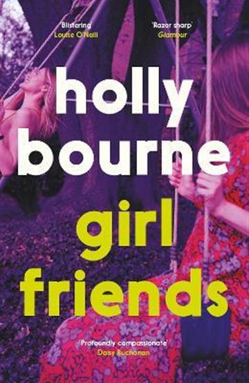 Knjiga Girl Friends autora Holly Bourne izdana 2023 kao meki uvez dostupna u Knjižari Znanje.
