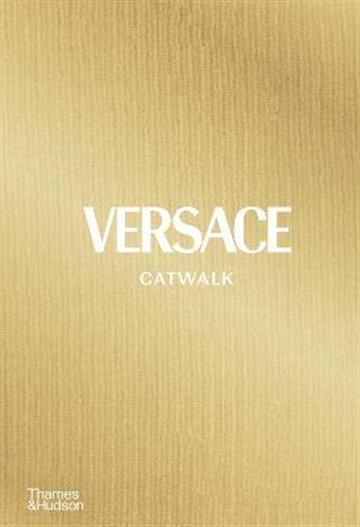 Knjiga Versace Catwalk autora Tim Blanks izdana 2021 kao tvrdi uvez dostupna u Knjižari Znanje.
