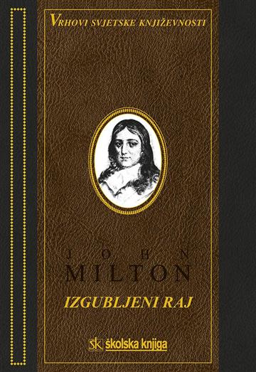 Knjiga Izgubljeni raj autora John Milton izdana 2013 kao tvrdi uvez dostupna u Knjižari Znanje.
