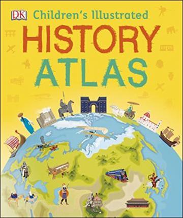 Knjiga Children s Illustrated History Atlas autora DK izdana 2018 kao tvrdi uvez dostupna u Knjižari Znanje.