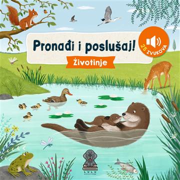 Knjiga Pronađi i poslušaj! Životinje autora Lucy Barnard izdana 2025 kao tvrdi uvez dostupna u Knjižari Znanje.