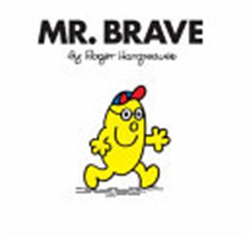 Knjiga Mr. Brave autora Roger Hargreaves izdana 2018 kao meki uvez dostupna u Knjižari Znanje.