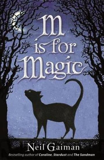Knjiga M Is For Magic autora Neil Gaiman izdana 2008 kao meki uvez dostupna u Knjižari Znanje.