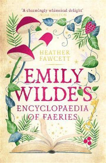 Knjiga Emily Wilde's Encyclopaedia of Faeries autora Heather Fawcett izdana 2023 kao meki uvez dostupna u Knjižari Znanje.