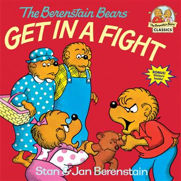 Knjiga The Berenstain Bears Get in a Fight autora Stan Berenstain, Jan Berenstain izdana  kao meki uvez dostupna u Knjižari Znanje.