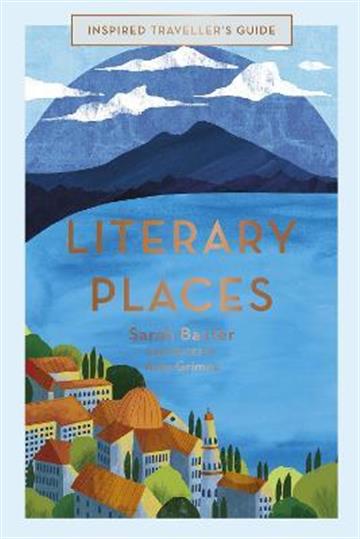 Knjiga Inspired Travellers Guide Literary Places autora Sarah Baxter izdana 2019 kao tvrdi uvez dostupna u Knjižari Znanje.