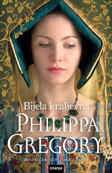 Knjiga Bijela kraljevna autora Philippa Gregory izdana 2019 kao tvrdi uvez dostupna u Knjižari Znanje.