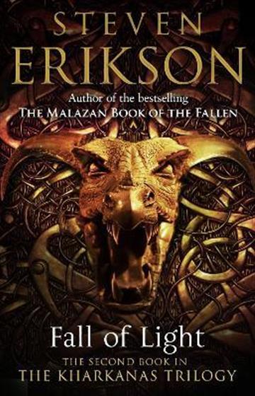 Knjiga Fall of Light : The Second Book in the Kharkanas Trilogy autora Steven Erikson izdana 2017 kao meki uvez dostupna u Knjižari Znanje.