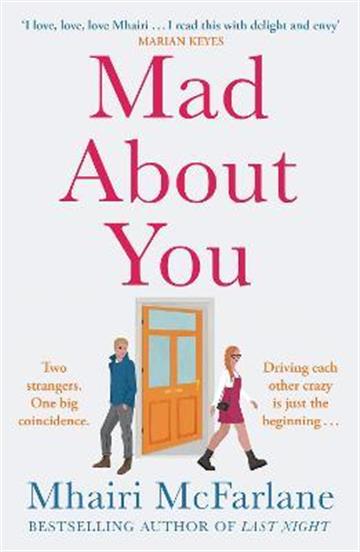 Knjiga Mad About You autora Mhairi McFarlane izdana 2022 kao meki uvez dostupna u Knjižari Znanje.