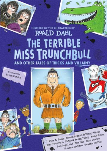 Knjiga Terrible Miss Trunchbull and Other Tales of Tricks & Villainy autora Roald Dahl izdana 2026 kao meki uvez dostupna u Knjižari Znanje.