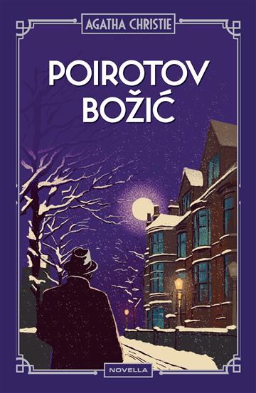 Knjiga Poirotov Božić autora Agatha Christie izdana 2025 kao tvrdi uvez dostupna u Knjižari Znanje.