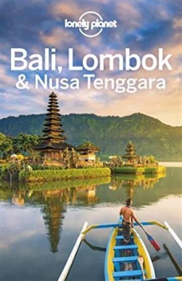 Knjiga Lonely Planet Bali, Lombok & Nusa Tenggara autora Lonely Planet izdana 2019 kao meki uvez dostupna u Knjižari Znanje.