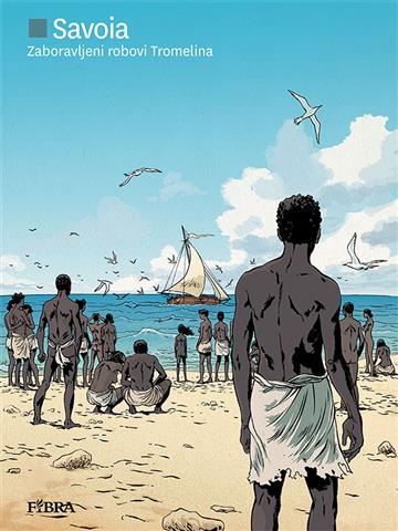 Knjiga Zaboravljeni robovi Tromelina autora Sylvain Savoia izdana 2016 kao tvrdi uvez dostupna u Knjižari Znanje.