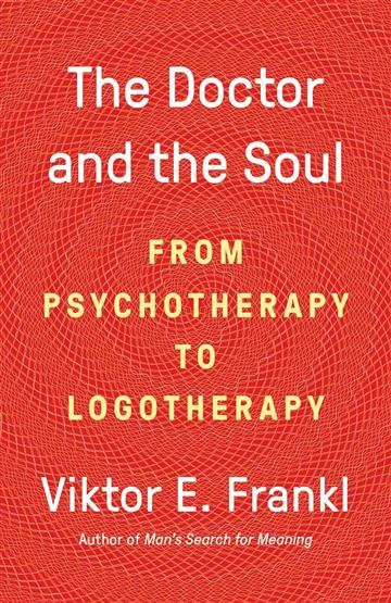 Knjiga Doctor And The Soul autora Viktor E. Frankl izdana 2019 kao meki uvez dostupna u Knjižari Znanje.