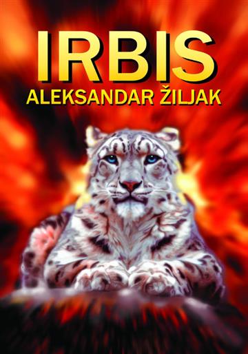 Knjiga Irbis autora Aleksandar Žiljak izdana 2012 kao meki uvez dostupna u Knjižari Znanje.