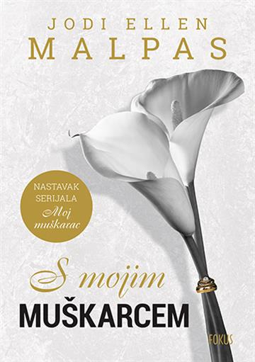 Knjiga S mojim muškarcem autora Jodi Ellen Malpas izdana 2021 kao meki uvez dostupna u Knjižari Znanje.