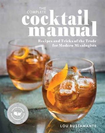 Knjiga Complete Cocktail Manual autora Lou Bustamante izdana 2023 kao meki uvez dostupna u Knjižari Znanje.