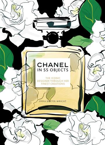 Knjiga Chanel In 55 Objects autora Emma Baxter-Wright izdana 2024 kao tvrdi dostupna u Knjižari Znanje.