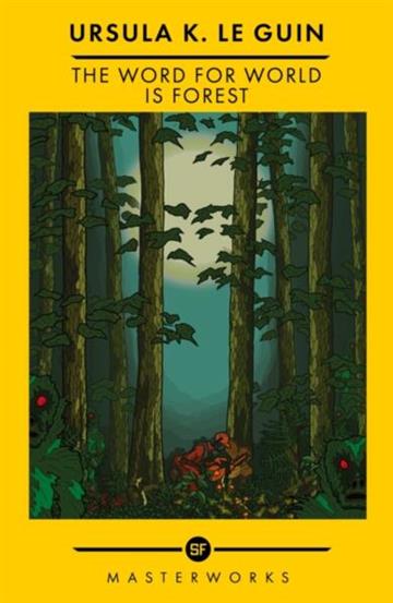 Knjiga Word for World is Forest autora Ursula K. Le Guin izdana 2022 kao meki uvez dostupna u Knjižari Znanje.