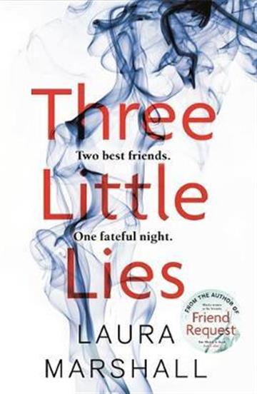 Knjiga Three Little Lies : A completely gripping thriller with a killer twist autora Laura Marschall izdana 2019 kao meki uvez dostupna u Knjižari Znanje.
