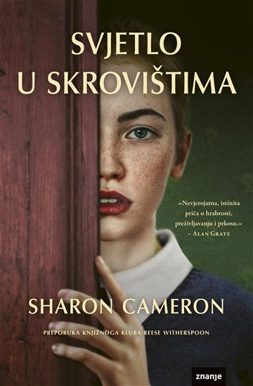Knjiga Svjetlo u skrovištima autora Sharon Cameron izdana 2022 kao meki dostupna u Knjižari Znanje.