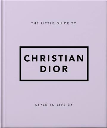 Knjiga Little Book of Dior autora Orange Hippo! izdana 2023 kao tvrdi uvez dostupna u Knjižari Znanje.