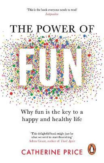 Knjiga Power of Fun autora Catherine Price izdana 2023 kao meki uvez dostupna u Knjižari Znanje.