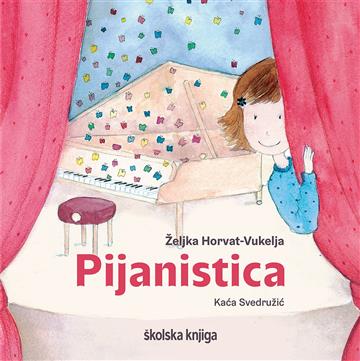 Knjiga Pijanistica autora Željka Horvat-Vukelja izdana 2024 kao tvrdi uvez dostupna u Knjižari Znanje.