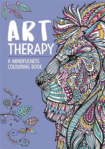 Knjiga Art Therapy: Mindfulness Colouring Book autora  izdana 2022 kao meki uvez dostupna u Knjižari Znanje.