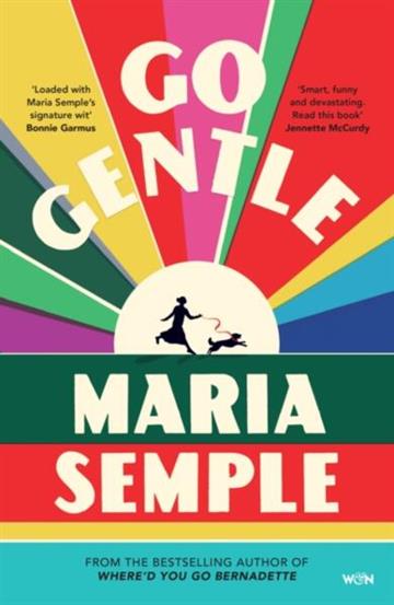 Knjiga Go Gentle autora Maria Semple izdana 2026 kao meki uvez dostupna u Knjižari Znanje.
