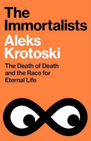 Knjiga Immortalists autora Aleks Krotoski izdana 2025 kao meki uvez dostupna u Knjižari Znanje.