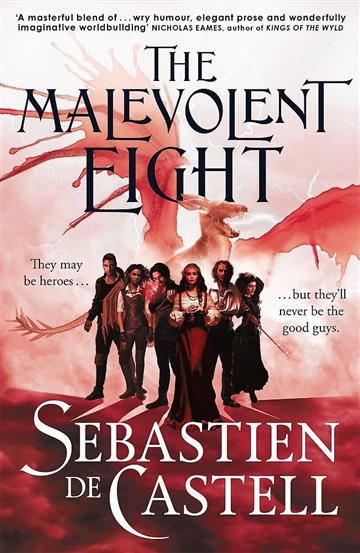 Knjiga Malevolent Eight autora Sebastien de Castell izdana 2025 kao meki uvez dostupna u Knjižari Znanje.