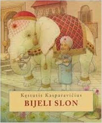 Knjiga Bijeli slon autora Kęstutis Kasparavičius izdana 2011 kao tvrdi uvez dostupna u Knjižari Znanje.