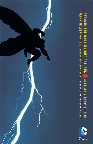 Knjiga Batman: The Dark Knight Returns 30th Anniversary Edition autora Frank Miller izdana 2016 kao meki uvez dostupna u Knjižari Znanje.