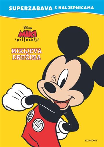 Knjiga Miki i prijatelji: Mikijeva družina autora  izdana 2021 kao meki uvez dostupna u Knjižari Znanje.
