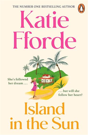 Knjiga Island in the Sun autora Katie Fforde izdana 2024 kao meki uvez dostupna u Knjižari Znanje.