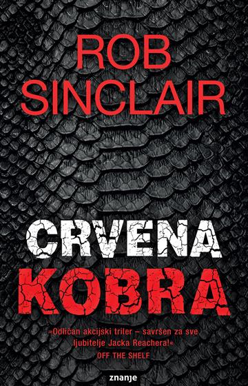 Knjiga Crvena kobra autora Rob Sinclair izdana 2018 kao meki uvez dostupna u Knjižari Znanje.