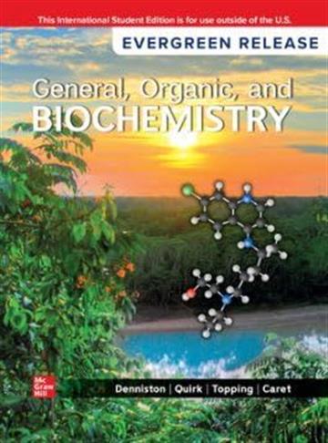 Knjiga General Organic and Biochemistry 12 ISE autora Katherine Denniston, Danae Quirk izdana 2025 kao meki uvez dostupna u Knjižari Znanje.