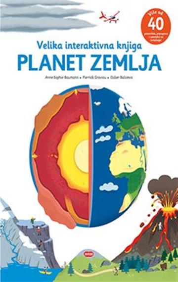 Knjiga Planet zemlja – velika interaktivna knjiga autora  izdana 2022 kao tvrdi uvez dostupna u Knjižari Znanje.
