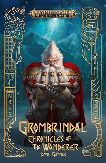 Knjiga Grombrindal: Chronicles Of The Wanderer (WH Segmar) autora David Guymer izdana 2023 kao meki uvez dostupna u Knjižari Znanje.