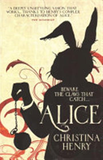 Knjiga Alice autora Christina Henry izdana 2016 kao meki uvez dostupna u Knjižari Znanje.
