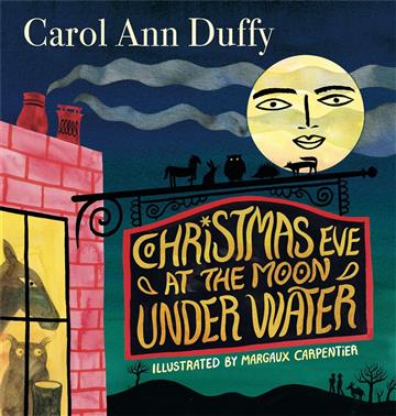 Knjiga Christmas Eve at The Moon Under Water autora Carol Ann Duffy izdana 2023 kao tvrdi uvez dostupna u Knjižari Znanje.