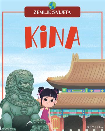 Knjiga Kina autora Grupa autora izdana 2026 kao tvrdi uvez dostupna u Knjižari Znanje.