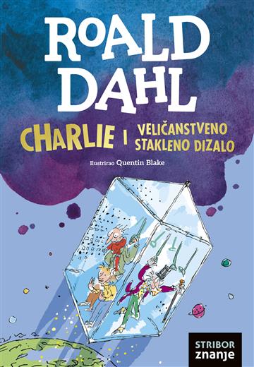 Knjiga Charlie i veličanstveno stakleno dizalo autora Roald Dahl izdana 2023 kao tvrdi dostupna u Knjižari Znanje.