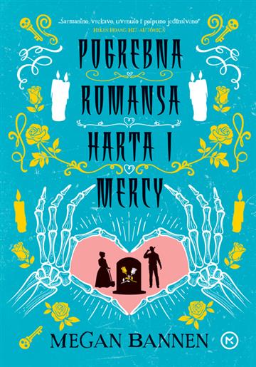 Knjiga Pogrebna romansa Harta i Mercy autora Megan Bannen izdana 2025 kao tvrdi uvez dostupna u Knjižari Znanje.