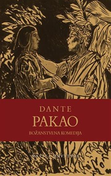 Knjiga Pakao - Božanstvena komedija autora Dante Alighieri izdana 2021 kao tvrdi uvez dostupna u Knjižari Znanje.