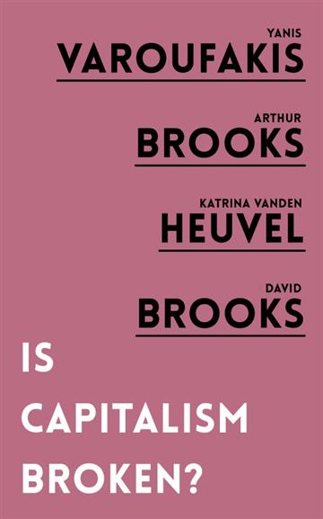 Knjiga Is Capitalism Broken autora Yanis Varoufakis izdana 2020 kao meki uvez dostupna u Knjižari Znanje.