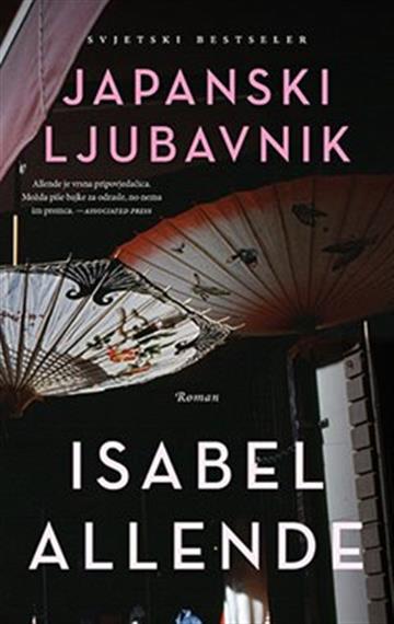 Knjiga Japanski ljubavnik autora Isabel Allende izdana 2019 kao meki uvez dostupna u Knjižari Znanje.