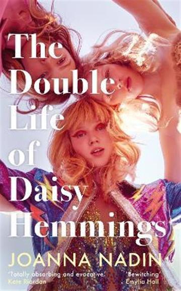 Knjiga Double Life of Daisy Hemmings autora Joanna Nadin izdana 2022 kao meki uvez dostupna u Knjižari Znanje.
